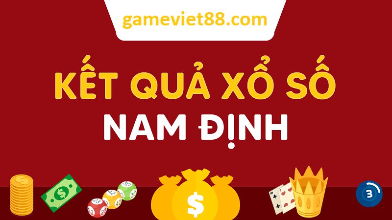 Dự đoán xổ số Nam Định với gameviet88 chính xác hơn