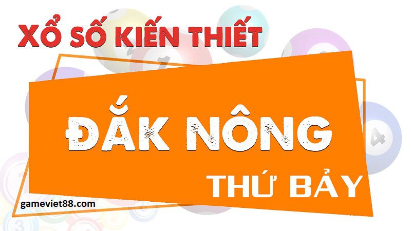 Soi cầu xổ số Đắk Nông ngày 19-11-2022 cùng gameviet88