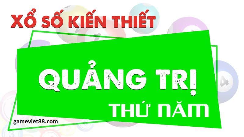 Soi cầu xổ số Quảng Trị ngày 17-11-2022 cùng gameviet88.com